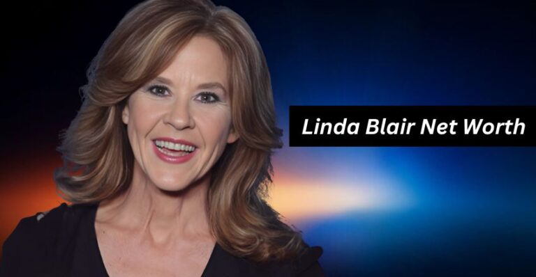 Linda Blair’s Net Worth: A Deep Dive into Her Career, Earnings, and Financial Journey, Movies, Awards and More Linda Blair's Net Worth